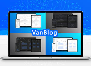 轻巧VanBlog是一款简洁实用优雅的高性能个人开源博客系统